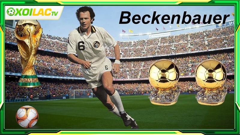 Franz Beckenbauer - Hậu vệ quét xuất sắc nhất thế giới người Đức