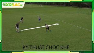Kỹ thuật chọc khe là gì?