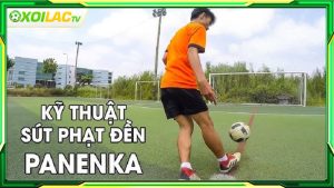 Kỹ Thuật Panenka là gì?