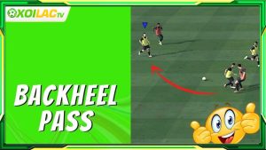 Kỹ thuật Wrap Around Backheel là gì?